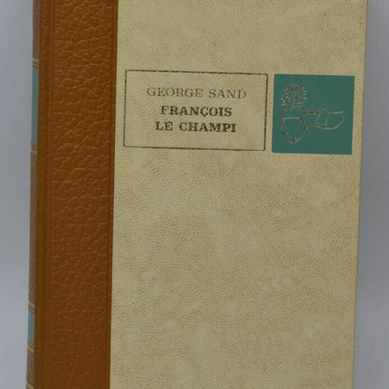 François le champi - George Sand - éditions l'érable
