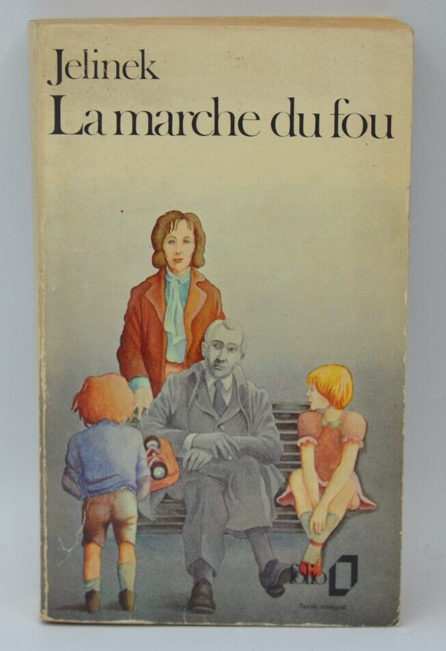 La marche du fou - Jelinek- 1974 - livre