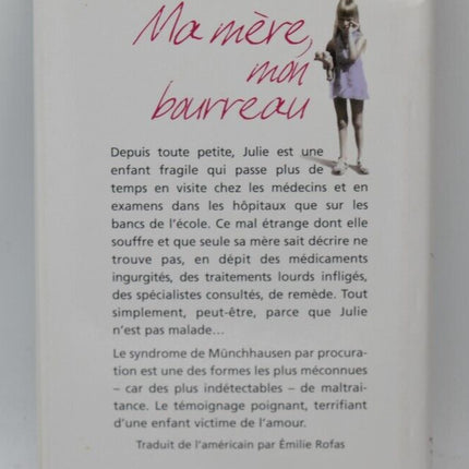 Ma mère mon bourreau récit d'une enfance volée - Julie Gregory - livre
