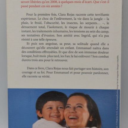 Gefangene Geisel der FARC, sie bringt ihr Kind im Herzen der Hölle zur Welt - Clara Rojas - Buch