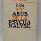 Uses and Abuses of Psychoanalysis - Dr. JL Friedman - 1969 - Buch
