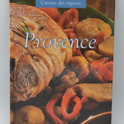 Provence cuisine des régions - Recette cuisine - 2004 - livre