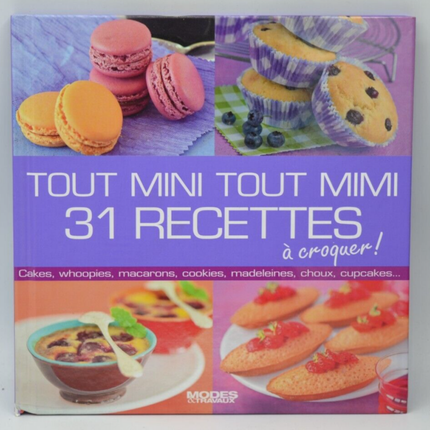 Tout Mini Tout Mimi 31 Recettes À Croquer - Recette cuisine - 2012 - livre