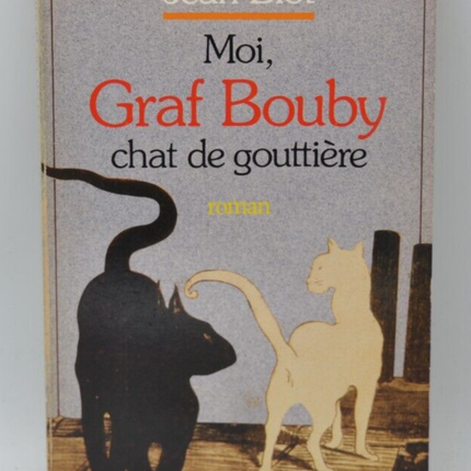 Moi Graf Bouby Chat de gouttière - Jean Blot - 1984 - livre