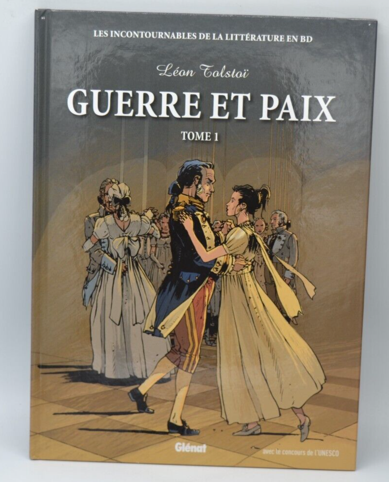 Guerre et paix tome 1 - Littérature en BD - Léon Tolstoï - 2010- livre