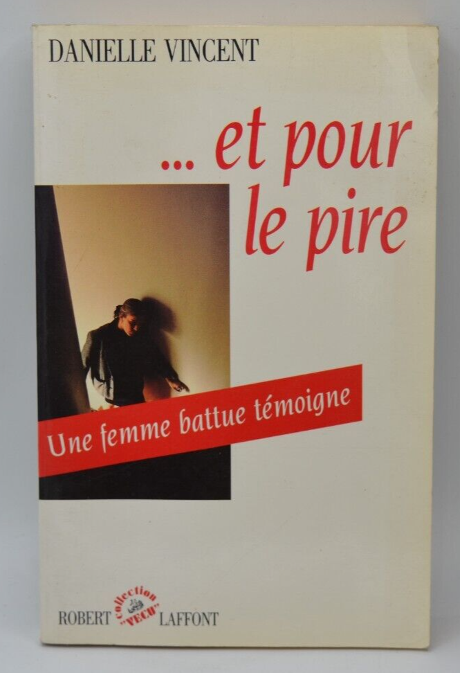 And for the Worst, a battered woman testifies - Vincent Danielle - book