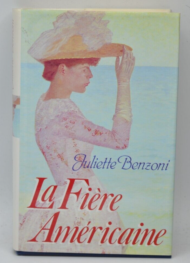 La Fière Américaine - Benzoni Juliette - 1991 - livre