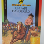 Un pari dangereux - Grand Galop - Bonnie Bryant - 2004 - livre