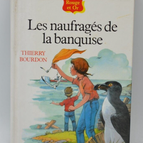 Die Schiffbrüchigen der Eisscholle - Thierry Bourdon - Buch