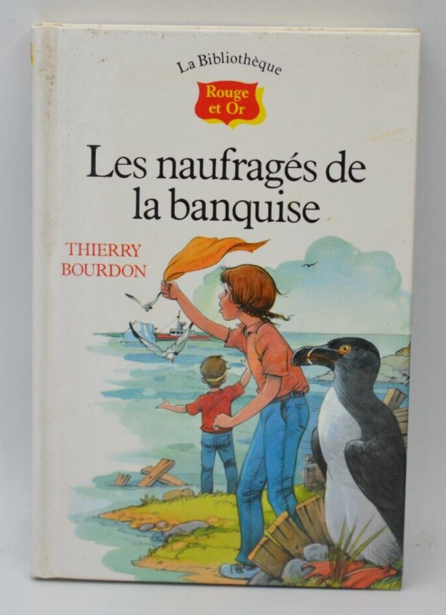 Les naufragés de la banquise - Thierry Bourdon - livre