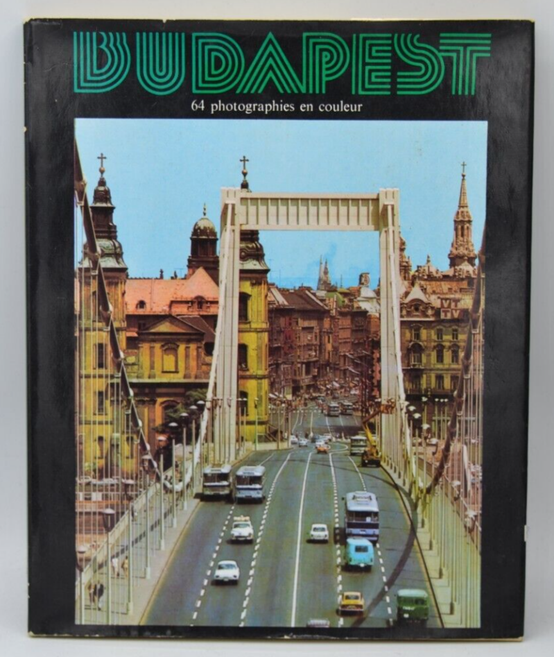 Budapest 64 photographies en couleur - livre