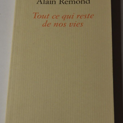 Alles, was von unserem Leben übrig bleibt - Alain Rémond - Buch