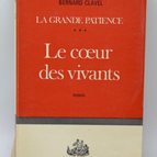 Das Herz der Lebenden Die große Geduld - Bernard Clavel - 1968 - Buch