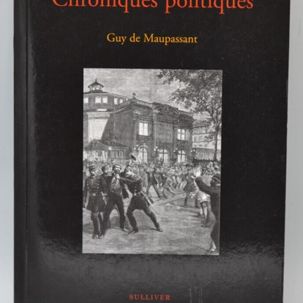 Chroniques politiques - Guy de Maupassant - 2006 - livre