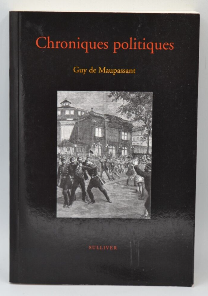 Chroniques politiques - Guy de Maupassant - 2006 - livre