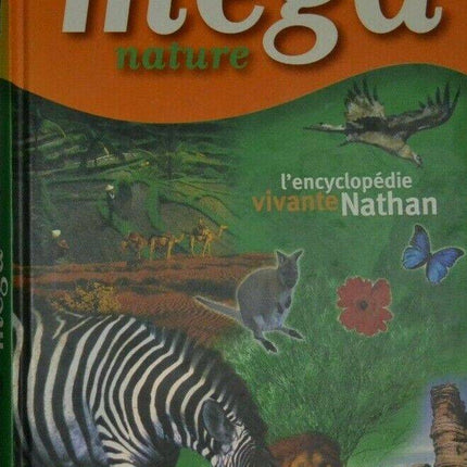 méga nature - l'encyclopédie vivante Nathan - livre