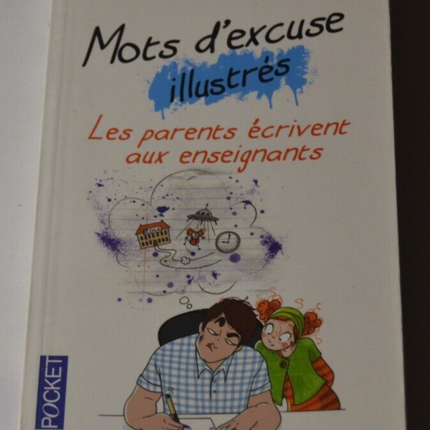 Mots d'excuse illustrés Les parents écrivent aux enseignants - P Romain - livre