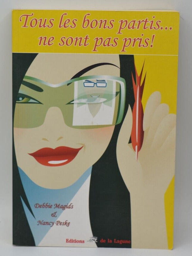 Tous les bons partis ne sont pas pris - Debbie Magids - livre
