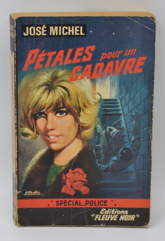 Pétales pour un cadavre - José Michel - 1967 - livre