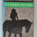 The Wild Years - Jean Carrière - book
