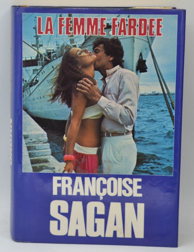 La femme fardée - Françoise Sagan - 1982 - livre