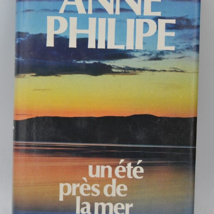 Un été près de la mer - Philipe Anne - 1992 - livre