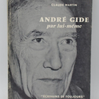 André Gide par lui-même - Claude Martin - 1963 - livre