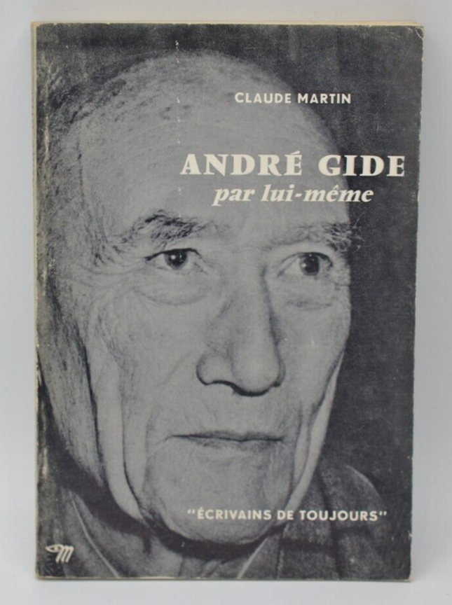 André Gide par lui-même - Claude Martin - 1963 - livre
