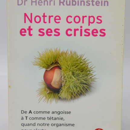 Our Body and Its Crises - Henri Rubinstein - 2011 - book