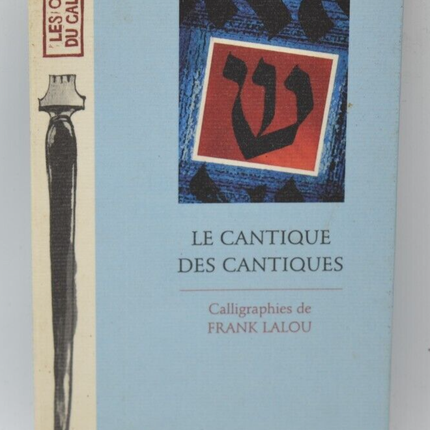 Le Cantique des Cantiques - Frank Lalou - 2000 - livre