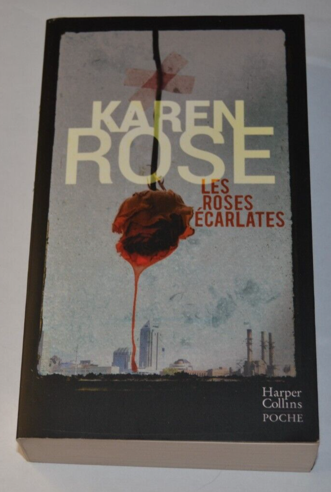 Les roses écarlates - Karen Rose - livre