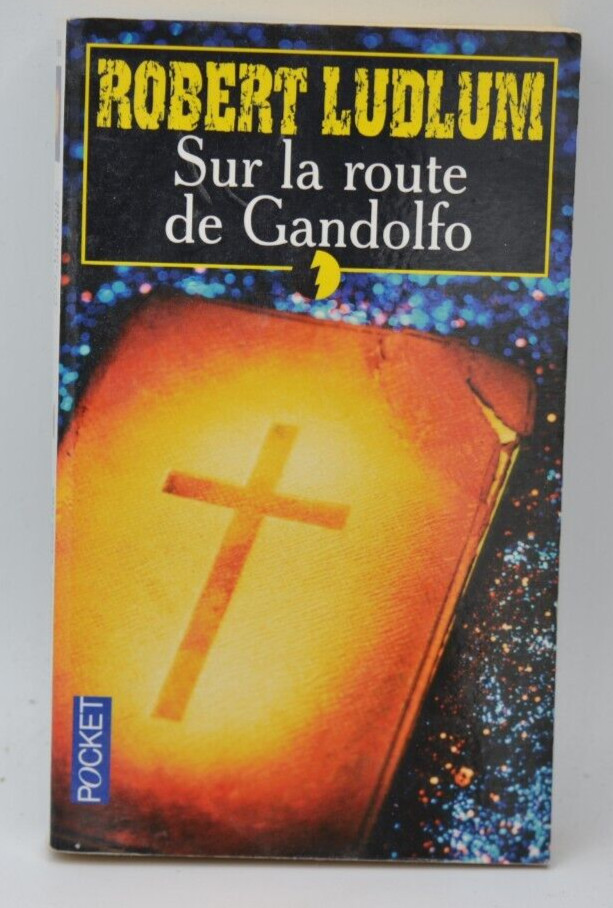 On the Road to Gandolfo - Robert Ludlum - 2003 - book