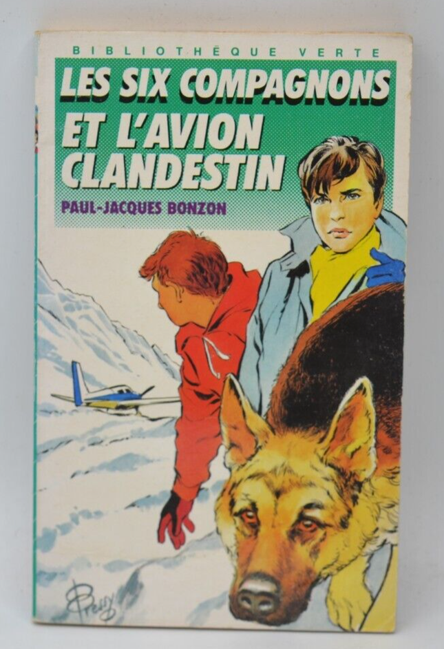 The Six Companions and the Clandestine Plane - Paul-Jacques Bonzon - Bibliothèque verte - book