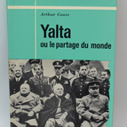Yalta ou le partage du monde - Arthur Conte - 1964 - livre