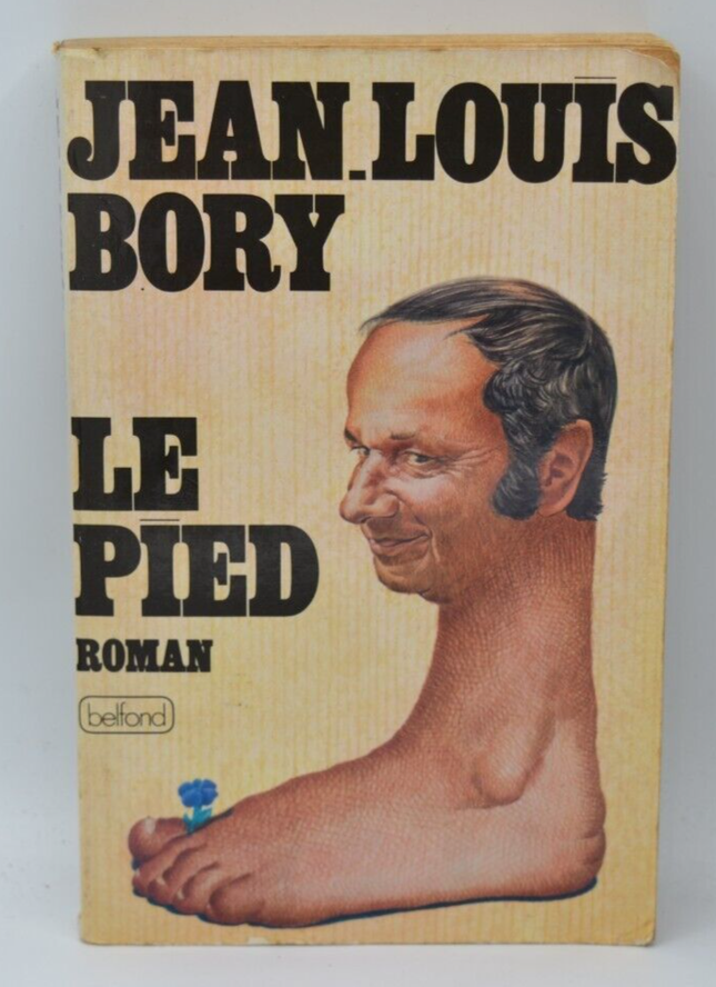 The Foot - Jean-Louis Bory - 1977 - book