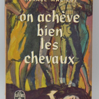 On achève bien les chevaux - Horace Mac Coy - 1966 - livre