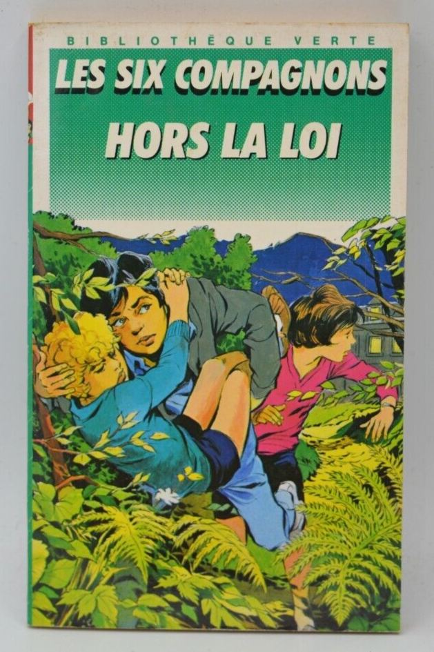 Les Six compagnons hors la loi - Paul-Jacques Bonzon - Bibliothèque verte - livre
