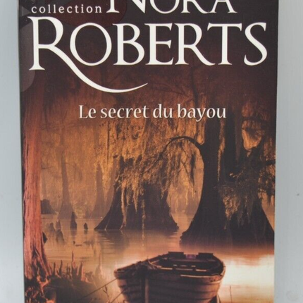 Das Geheimnis des Bayou - Nora Roberts - 2010 - Buch