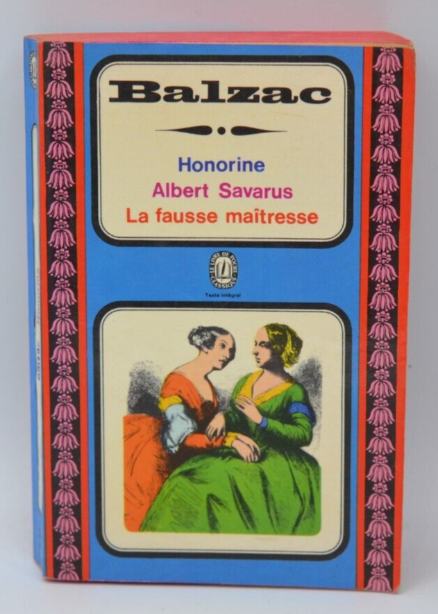 La fausse maîtresse Albert Savarus Honorine - Balzac - 1968 - livre