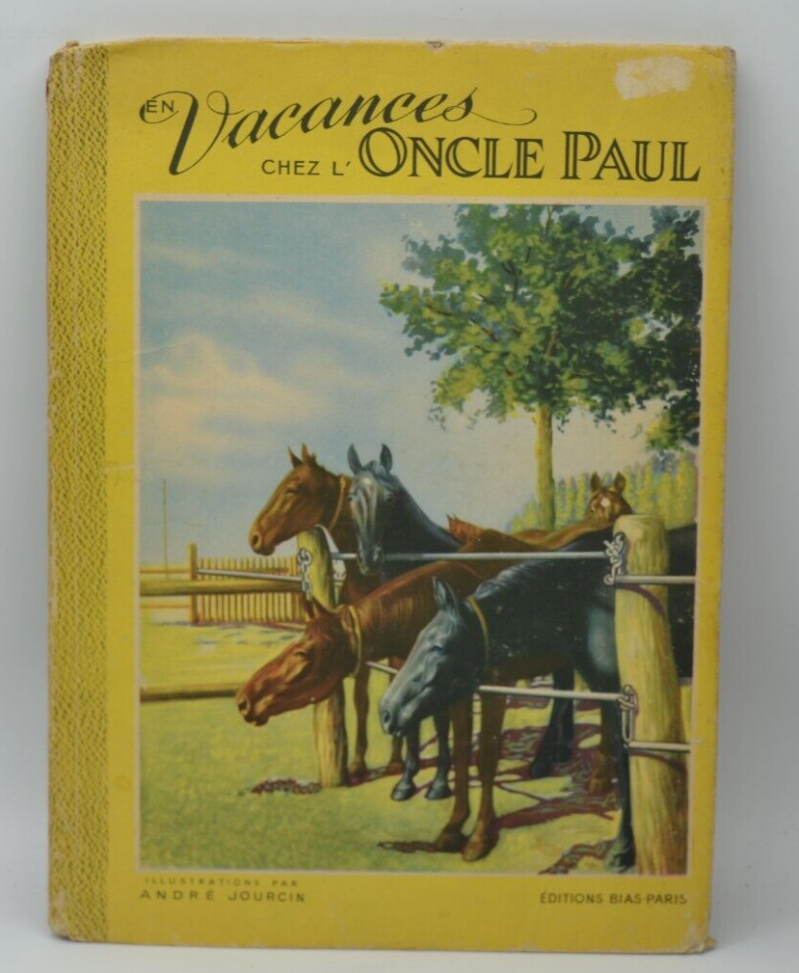 On vacation at Uncle Paul's - Laure May André Jourcin - 1948 - book