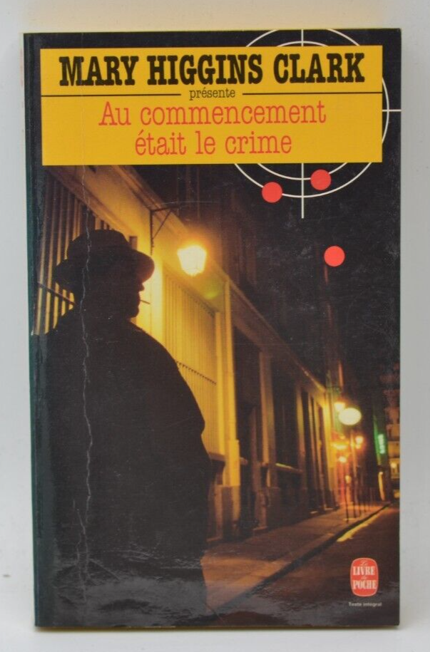 In the Beginning Was Crime - Mary Higgins Clark - book