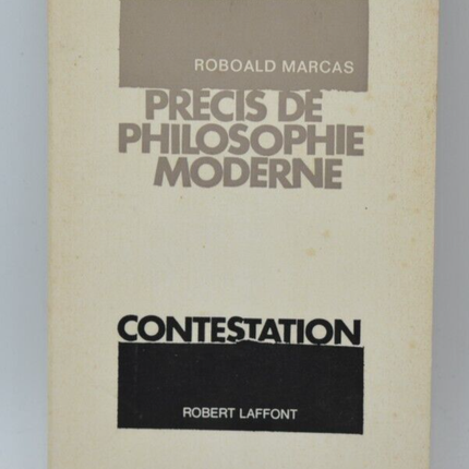 Outline of Modern Philosophy: Contestation - Roboald Marcas - 1968 - book