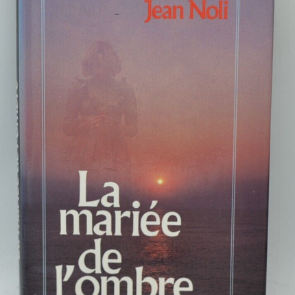La mariée de l'ombre - Noli Jean - 1986 - livre