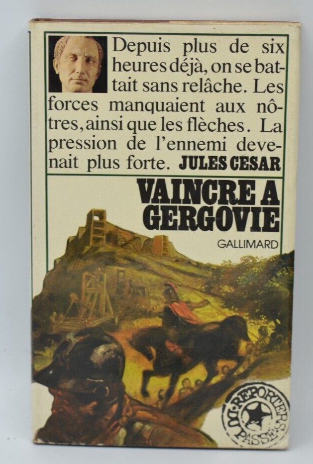 Vaincre à Gergovie - Danielle Vigier - 1975 - livre