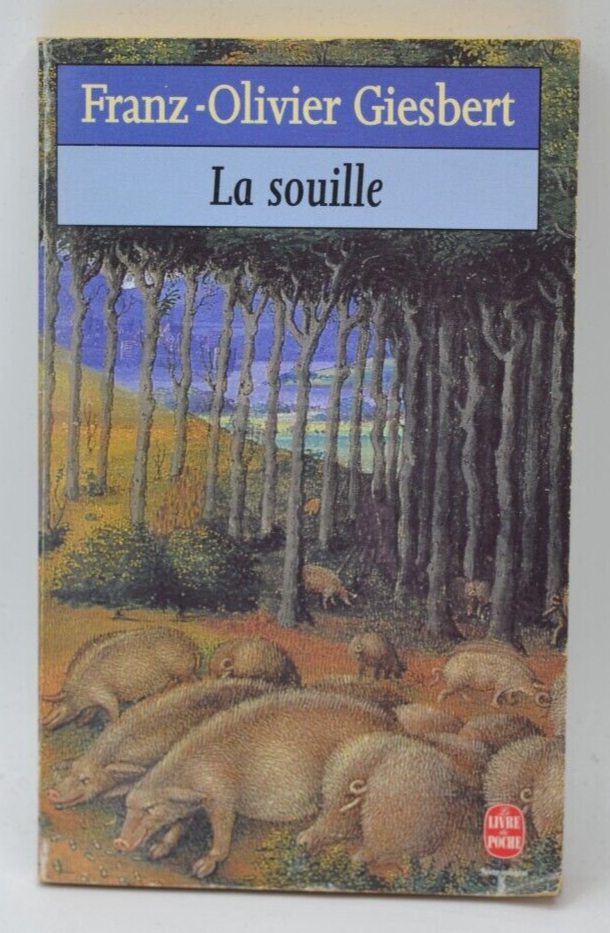 La Souille - Franz-Olivier Giesbert - livre