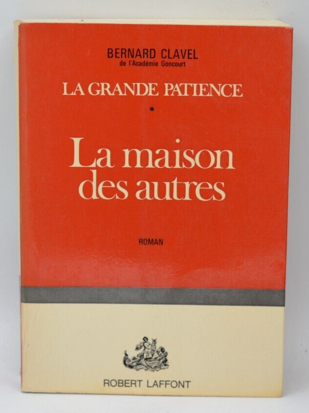 The House of Others: The Great Patience - Bernard Clavel - 1973 - book