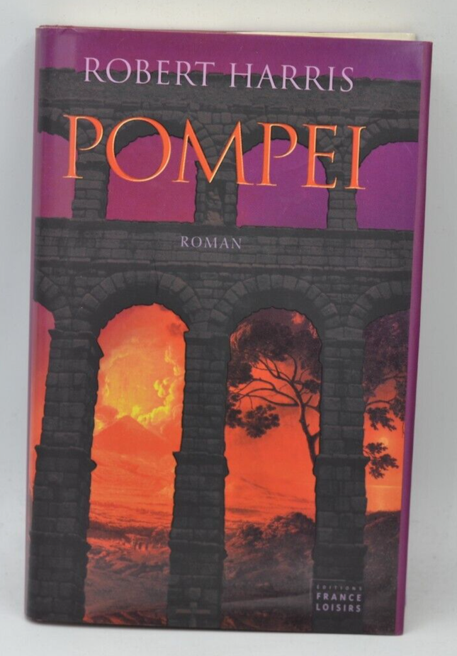 Pompei - Robert Harris - 2004 - livre