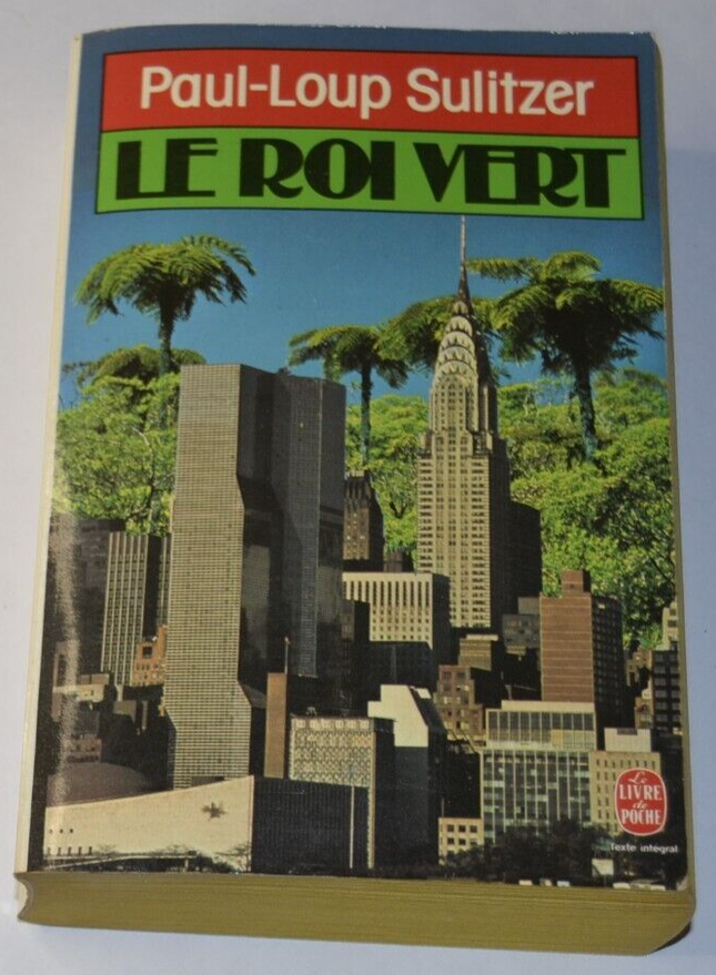 Le roi vert - Paul-Loup Sulitzer - livre