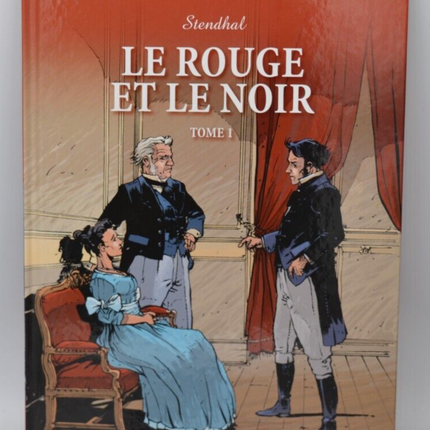 Le rouge et le noir tome 1 - Littérature en BD - Stendhal - 2010- livre