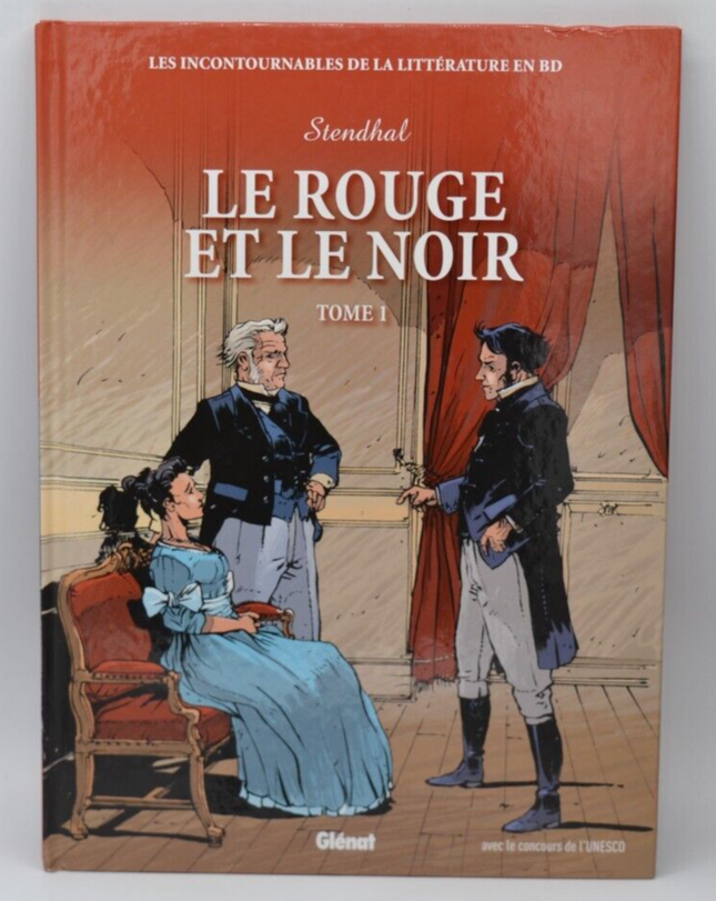 Le rouge et le noir tome 1 - Littérature en BD - Stendhal - 2010- livre